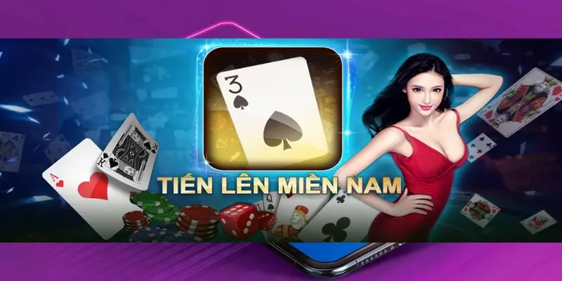 Trải nghiệm tiến lên miền Nam trong game đổi thưởng